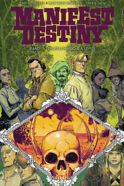 Manifest Destiny 7: Talpa Lumbricus & Lepus von Dingess,  Chris, Gieni,  Owen, Roberts,  Matthew