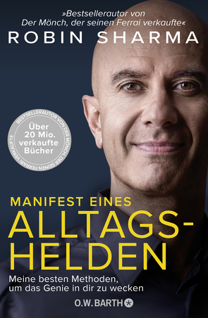 Manifest eines Alltagshelden von Freundl,  Hans, Sharma,  Robin