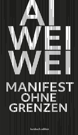 Manifest ohne Grenzen von Weiwei,  Ai