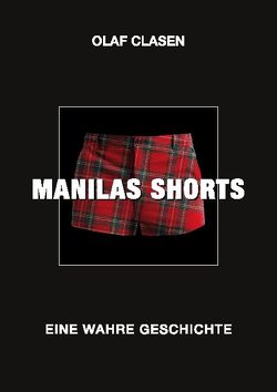 MANILAS SHORTS von Clasen,  Olaf