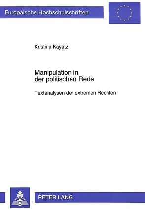 Manipulation in der politischen Rede von Kayatz,  Kristina