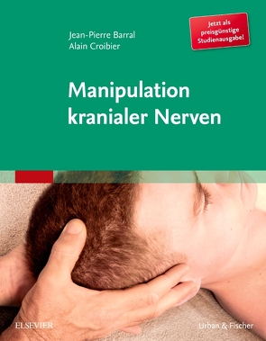 Manipulation kranialer Nerven von Barral,  Jean-Pierre, Croibier,  Alain, Meddeb,  Gudrun