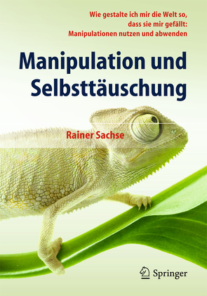 Manipulation und Selbsttäuschung von Sachse,  Rainer