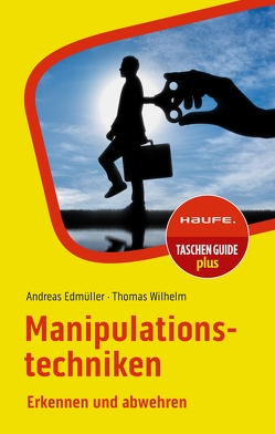 Manipulationstechniken von Edmüller,  Andreas, Wilhelm,  Thomas