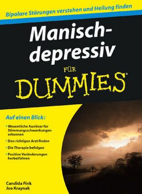 Manisch-depressiv für Dummies von Fink,  Candida, Kraynak,  Joseph, Strahl,  Hartmut