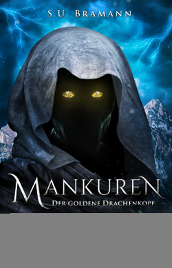 Mankuren – Der goldene Drachenkopf von Bramann,  S. U.