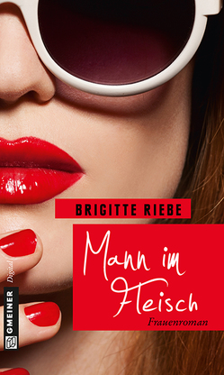 Mann im Fleisch von Riebe,  Brigitte