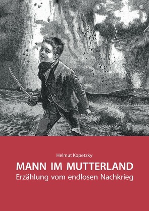 MANN IM MUTTERLAND von Kopetzky,  Helmut