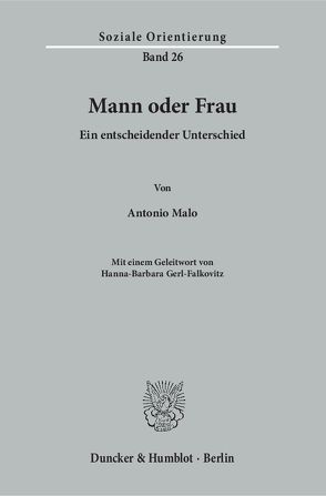 Mann und Frau. von Gerl-Falkovitz,  Hanna-Barbara, Malo,  Antonio