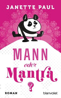 Mann oder Mantra? von Ostrop,  Barbara, Paul,  Janette