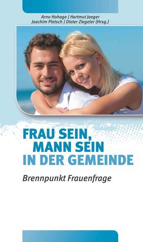 Mann sein, Frau sein in der Gemeinde von Hohage,  Arno, Ziegeler,  Dieter