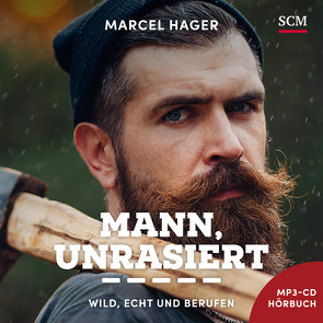 Mann, unrasiert – Hörbuch von Hager,  Marcel