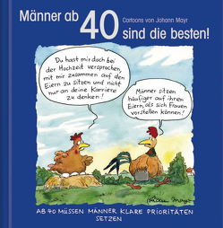 Männer ab 40 sind die besten! von Korsch Verlag, Mayr,  Johann