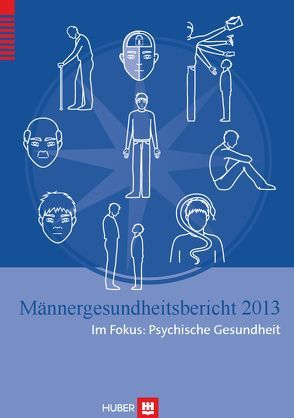 Männergesundheitsbericht 2013 von Stiehler,  Matthias, Stiftung Männergesundheit, Weissbach,  Lothar