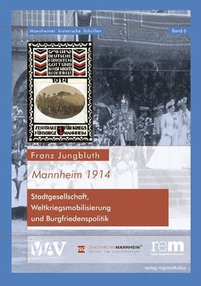 Mannheim 1914 von Jungbluth,  Franz, Wiegand,  Hermann