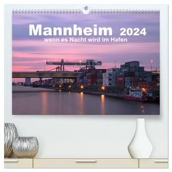 Mannheim 2024 – wenn es Nacht wird im Hafen (hochwertiger Premium Wandkalender 2024 DIN A2 quer), Kunstdruck in Hochglanz von Grühn-Stauber,  Kirstin