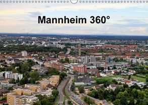 Mannheim 360° (Wandkalender 2018 DIN A3 quer) von Schmidt,  Reinhard
