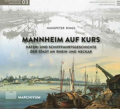 Mannheim auf Kurs von Kühnle,  Helmut, Nieß,  Ulrich, Rings,  Hanspeter, Widder,  Gerhard