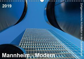 Mannheim Modern. Zeitgenössische Architektur in der Quadratestadt. (Wandkalender 2019 DIN A3 quer) von Seethaler,  Thomas