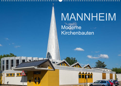 Mannheim – Moderne Kirchenbauten (Wandkalender 2022 DIN A2 quer) von Seethaler,  Thomas