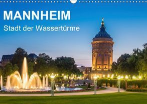 Mannheim – Stadt der Wassertürme (Wandkalender 2019 DIN A3 quer) von Seethaler,  Thomas