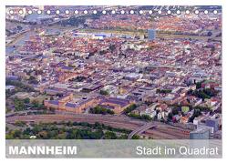 Mannheim – Stadt im Quadrat (Tischkalender 2024 DIN A5 quer), CALVENDO Monatskalender von Ruhm Mannheim,  Günter