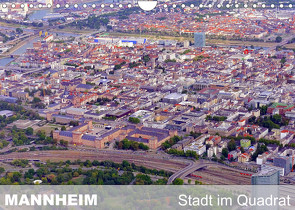 Mannheim – Stadt im Quadrat (Wandkalender 2023 DIN A4 quer) von Mannheim, Ruhm,  Guenter