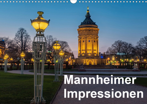 Mannheimer Impressionen. (Wandkalender 2021 DIN A3 quer) von Seethaler,  Thomas