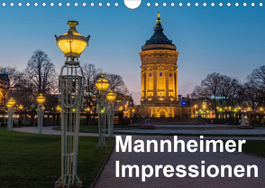 Mannheimer Impressionen. (Wandkalender 2021 DIN A4 quer) von Seethaler,  Thomas