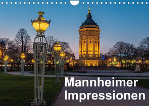 Mannheimer Impressionen. (Wandkalender 2022 DIN A4 quer) von Seethaler,  Thomas