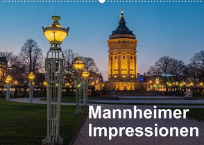 Mannheimer Impressionen. (Wandkalender 2023 DIN A2 quer) von Seethaler,  Thomas