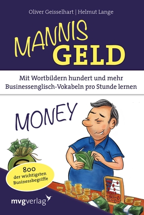 Mannis Geld von Geisselhart,  Oliver, Lange,  Helmut