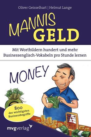Mannis Geld von Geisselhart,  Oliver, Lange,  Helmut