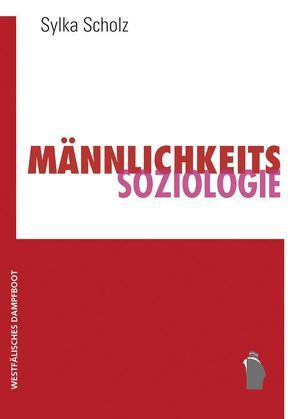 Männlichkeitssoziologie von Scholz,  Sylka