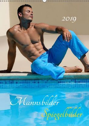 Mannsbilder Spiegelbilder (Wandkalender 2019 DIN A2 hoch) von malestockphoto