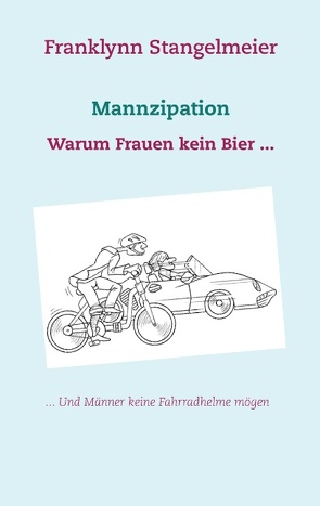 Mannzipation von Stangelmeier,  Franklynn