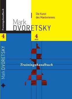 Die Kunst des Manövrierens von Dvoretsky,  Mark, Jussupow,  Artur