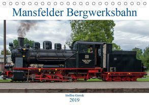 Mansfelder Bergwerksbahn (Tischkalender 2019 DIN A5 quer) von Artist Design,  Magic, Bergwerksbahn e.V.,  Mansfelder, Gierok,  Steffen