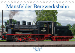 Mansfelder Bergwerksbahn (Tischkalender 2023 DIN A5 quer) von Artist Design,  Magic, Bergwerksbahn e.V.,  Mansfelder, Gierok,  Steffen