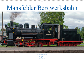 Mansfelder Bergwerksbahn (Wandkalender 2021 DIN A2 quer) von Artist Design,  Magic, Bergwerksbahn e.V.,  Mansfelder, Gierok,  Steffen