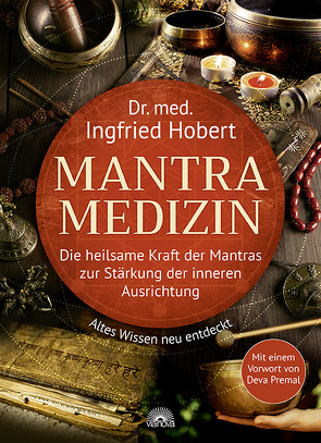 Mantra Medizin von Hobert,  Ingfried