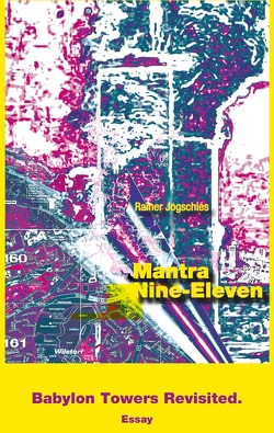 Mantra Nine-Eleven von Rainer,  Jogschies