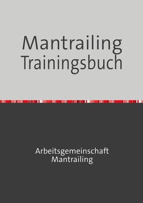 Mantrailing Trainingsbuch von Burdich,  Manfred