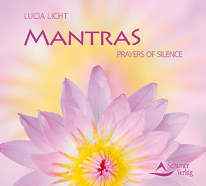 Mantras von Licht,  Lucia