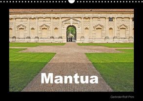 Mantua (Wandkalender 2018 DIN A3 quer) von und Rolf Prim,  Gerlinde