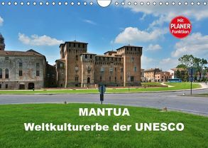 Mantua – Weltkulturerbe der UNESCO (Wandkalender 2018 DIN A4 quer) von Bartruff,  Thomas