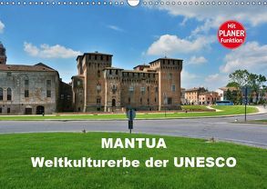 Mantua – Weltkulturerbe der UNESCO (Wandkalender 2019 DIN A3 quer) von Bartruff,  Thomas