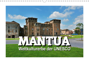 Mantua – Weltkulturerbe der UNESCO (Wandkalender 2021 DIN A3 quer) von Bartruff,  Thomas