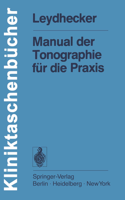 Manual der Tonographie für die Praxis von Leydhecker,  W.