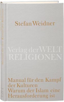 Manual für den Kampf der Kulturen von Weidner,  Stefan